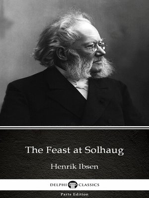 cover image of The Feast at Solhaug by Henrik Ibsen--Delphi Classics (Illustrated)